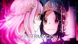 #Intermission