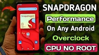 Enable Snapdragon Performance In Any Android Phone | No Root | How To Overclock CPU on Android