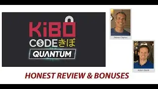 Kibo Code Quantum Review | Aidan Booth's & Steve Clayton's Upgrade version of the Kibo Code!