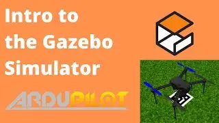 Introduction to Gazebo | Advanced Drone Simulation
