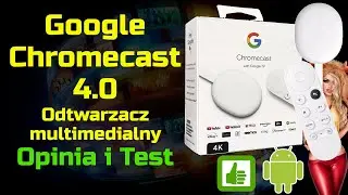 Google Chromecast 4 odtwarzacz multimedialny – Opinia