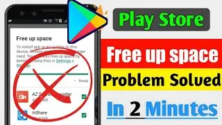 How to fix Play Store Free Up Space problem | Not enough space problem on Play store | Hindi/English