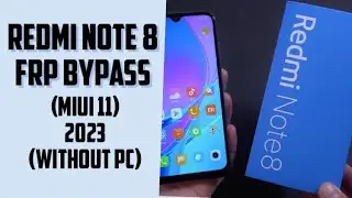 Redmi note 8 frp bypass (2023)|| Redmi miui 11  frp unlock (without pc)