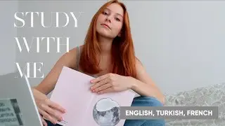 УЧИСЬ СО МНОЙ | 3 ЯЗЫКА | 🇺🇸🇹🇷🇫🇷 | STUDY WITH ME