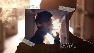 Khayal | Nauman Ali ft HSZ | ANF Films | Ameera Hafeez