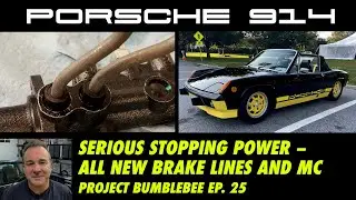 Porsche 914 Brake Line, Master Cylinder and Pedal Cluster Install [Project Bumblebee Ep. 25]