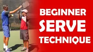 Beginner Serve Technique | BEGINNER LESSONS