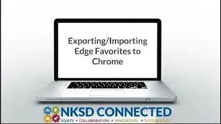 Exporting and Importing Edge Favorites to Chrome Bookmarks