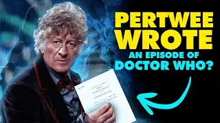 Pertwee Wrote a Doctor Who Story? | Doctor Who Unmade