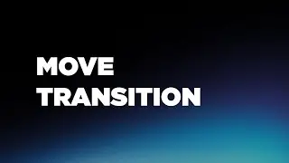 Move Transition for Live Streaming