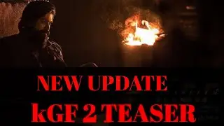 KGF CHAPTER 2 Official Teaser| Announcement| New Update Teaser Date