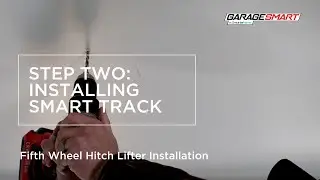 Fifth Wheel Hitch Lifter Installation - Step Two: Installing Smart Track