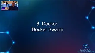 8. Docker: Docker Swarm