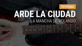 Arde la ciudad de La Mancha De Rolando en guitarra CLASE TUTORIAL COMPLETA
