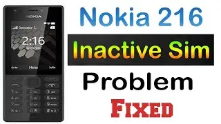 Nokia 216 Sim Inactive Problem Fixed/How to Fix Inactive Sim Problem On Nokia