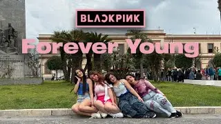 [K-POP IN PUBLIC] BLACKPINK - Forever young | DANCE COVER by Moonbow Crew
