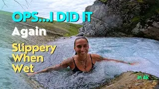 Ops It Happened Again ~ Hidden Waterfall; Slippery When Wet