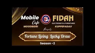 FORTUNE LIVING LUCKY SCHEME MOODBIDRI SEASON 2  DRAW NO 5 || MOBILE CAFE  || FIDHA ENTERPRISES