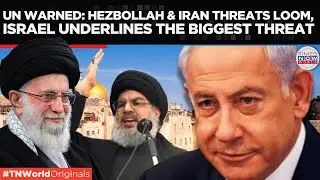 Israel's UN Envoy Warns of Escalating Hezbollah Threat and Iran's Nuclear Ambitions | TN World