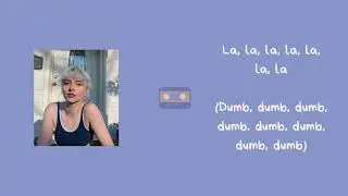 Mazie - dumb dumb (lyrics)