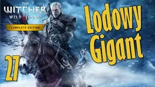 Wiedźmin III Edycja Kompletna 27(G) Lodowy Gigant