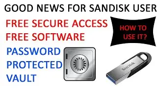 SanDisk Secure Access | How to Download and Use it?