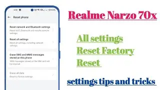 Realme Narzo 70x 5g All settings Reset Factory Reset settings || How to use