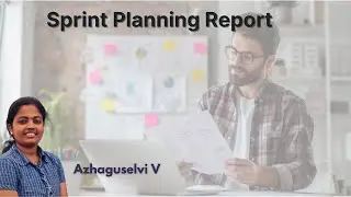 What is a Sprint Planning Report? A Detailed Breakdown | Scrum Event | Scrum Master | Sprint Goal