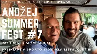 ANDŽEJ SUMMER FEST#7 - PAS DAUGIRDĄ SVEČIUOSE