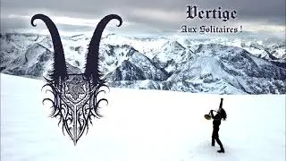 Vertige - Aux Solitaires ! (Full album + lyrics)