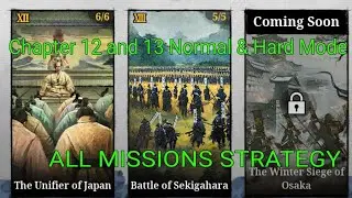 Great Conqueror 2 Shogun: Chapter 12 & 13 ALL MISSIONS Strategy
