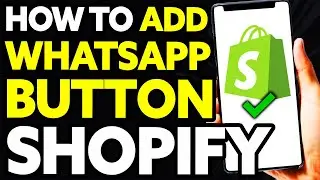 How To Add Whatsapp Button on Shopify Store [EASY]