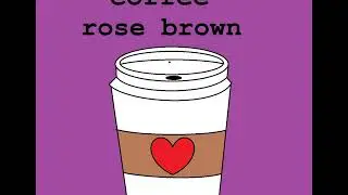 Coffee || Rose Brown Music