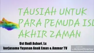 NASIHAT BUAT PARA PEMUDA ISLAM AKHIR ZAMAN