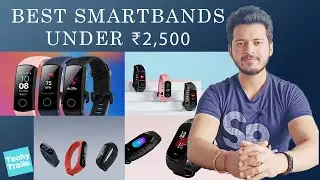 Best Smartbands Under 2,500 (August Edition)