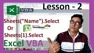 Excel VBA series lesson - 2 | Naming and Selecting Sheets in Excel VBA | Excel VBA Get Sheet Names