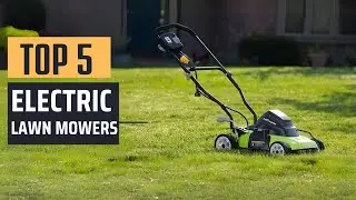 Best Electric Lawn Mowers [2024] - Top 5 Picks