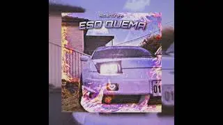 ScarCrew - Eso Quema (Prod. By TheBriix)