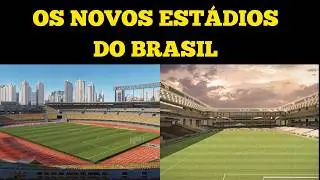 6 NEW BRAZILIAN FOOTBALL STADIUMS FOR 2027/2028