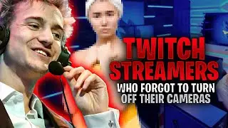 Twitch Streamers Who Forgot To Turn Off The Camera And Did This!