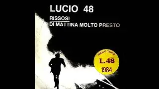 Lucio Quarantotto - 'Rissosi/Di mattina molto presto' - (45 giri - CONPPR 1 Conveyor) - (1984)