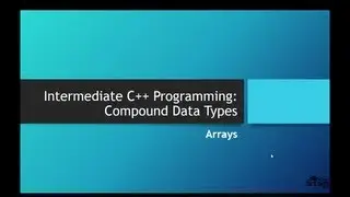 15. C++ Programming Tutorial 14: Compound Data Types - Arrays