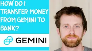 How do I transfer money from Gemini to bank