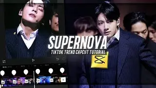 SUPERNOVA NEW KPOP TIKTOK TREND EDIT CAPCUT TUTORIAL