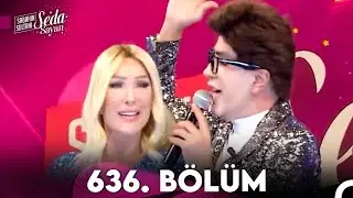 Sabahın Sultanı Seda Sayan 636. Bölüm (13 Haziran 2024)