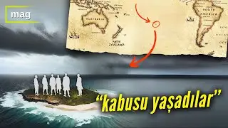 Dünyanın En Issız Adasında Mahsur Kalan 6 Erkeğin Akılalmaz Hikayesi
