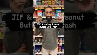 JIF & Skippy Peanut Butter are Trash. Choose Organic! #peanutbutter #skippy #jif