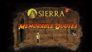 Sierra On-Line Games - Memorable Quotes