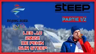 LES J.O DE PEKIN 2022 EN JEUX VIDEO | PARTIE 1/2 (Steep)