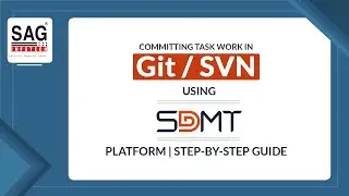 Committing Task Work in Git / SVN using SDMT Platform | Step-by-Step Guide | Part 2